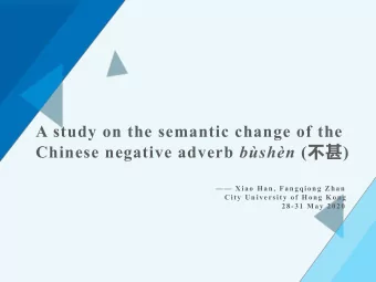 A study on the semantic change of the Chinese negative adverb bshn (  )   Xiao Han,