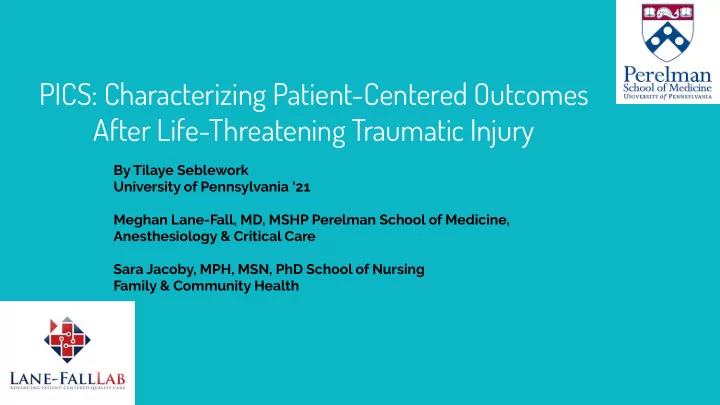 pics characterizing patient centered outcomes after life