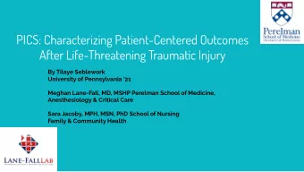 PICS: Characterizing Patient-Centered Outcomes  After Life-Threatening Traumatic Injury  By Tilaye
