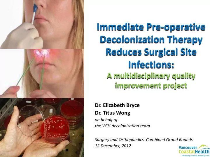 immediate pre operative decolonization therapy reduces