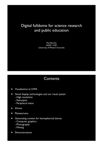 Visualisation at UWA    Novel display technologies and our visual system  - High resolution