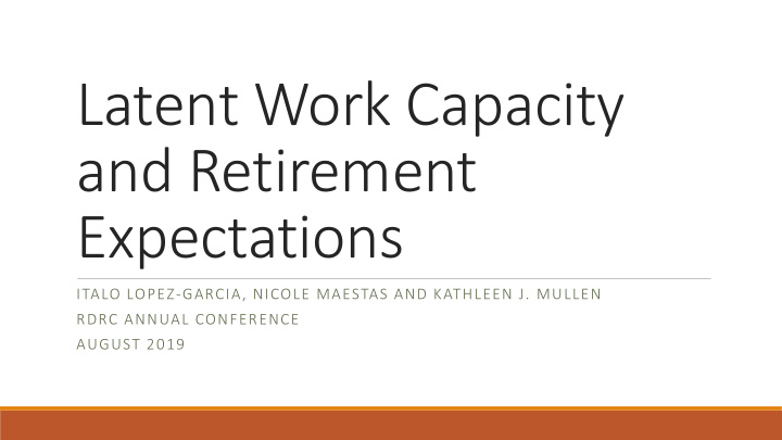 latent work capacity and retirement expectations