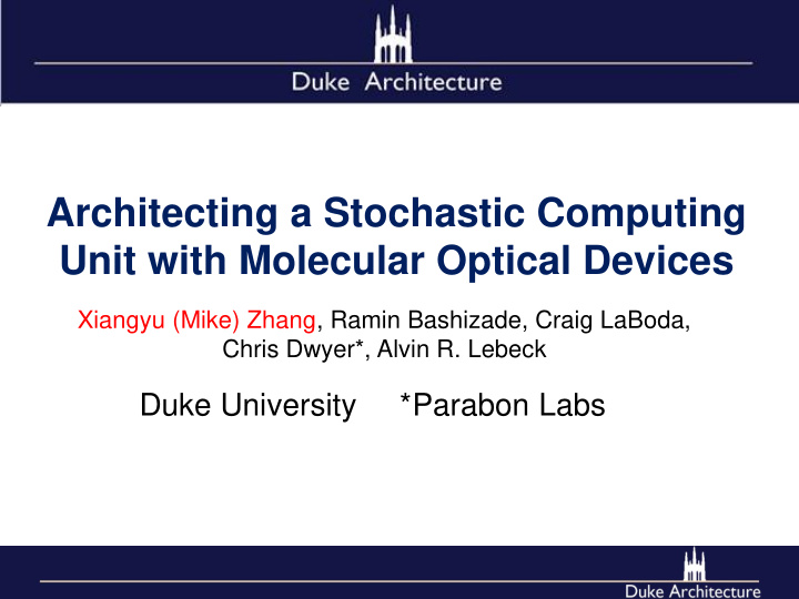 architecting a stochastic computing unit with molecular