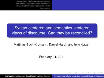 Syntax-centered and semantics-centered  views of discourse. Can they be reconciled?  Matthias