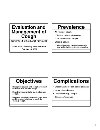 Prevalence  Evaluation and  Management of  All types of cough  Cough  3.6% of visits to