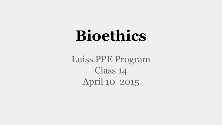 bioethics