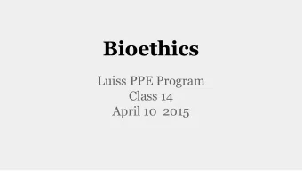 Bioethics  Luiss PPE Program  Class 14  April 10  2015  Topics for todays Class  Suicide