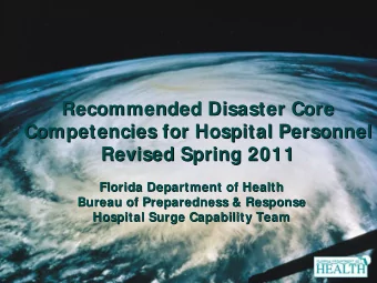 Recommended Disaster Core  Recommended Disaster Core  Competencies for Hospital Personnel