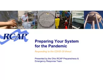 Preparing Your System  for the Pandemic  Responding to the COVID19 threat  Presented by the Ohio
