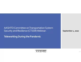 AASHTO Committee on Transportation System  Security and Resilience (CTSSR)Webinar:  September 1,