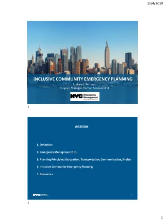 INCLUSIVE COMMUNITY EMERGENCY PLANNING  Andrew J. Perlman  Program Manager, Human Services Unit  1