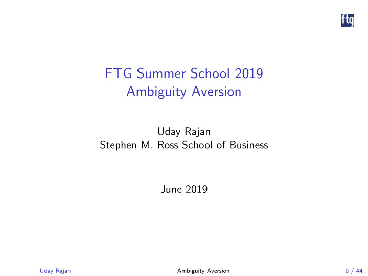 ftg summer school 2019 ambiguity aversion