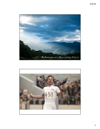 Reflections of a Recovering Striver  1  4/6/18  2  4/6/18  3  4/6/18  4  4/6/18  5  4/6/18  TEAM