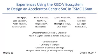 Experience  ces Using the RISC-V E  V Ecosystem  to Design an Acce  ccelerator-Centric  c SoC in
