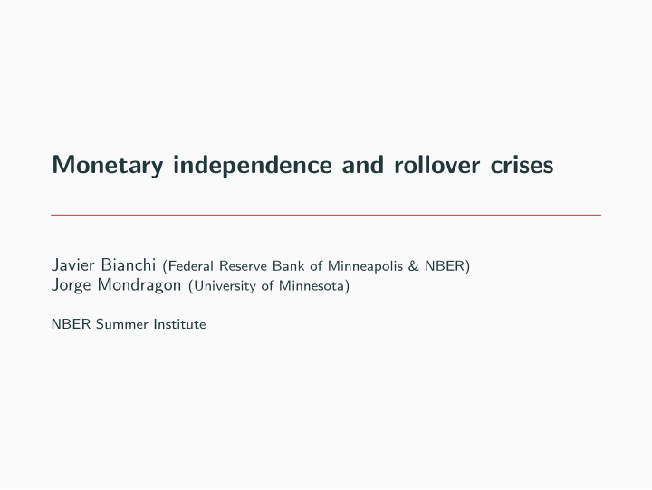 monetary independence and rollover crises