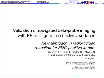 Validation of navigated beta-probe imaging  with PET/CT-generated activity surfaces  New approach