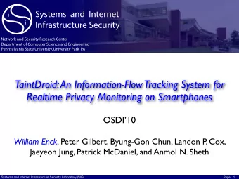 TaintDroid: An Information-Flow  Tracking System for  Realtime Privacy Monitoring on Smartphones