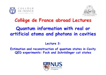 Collge de France abroad Lectures  Quantum information with real or  artificial atoms and photons