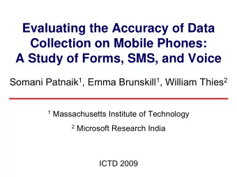 Evaluating the Accuracy of Data  Collection on Mobile Phones:  Collection on Mobile Phones:  A