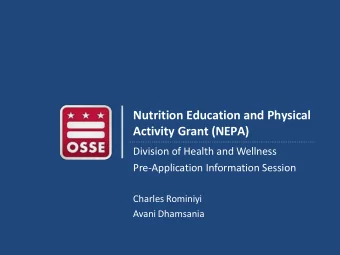 Nutrition Education and Physical  Activity Grant (NEPA)  Division of Health and Wellness