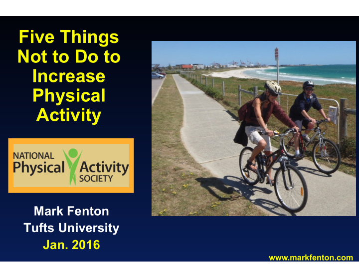 five things not to do to increase physical activity