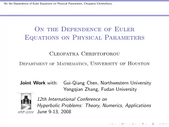 On the Dependence of Euler  Equations on Physical Parameters  Cleopatra Christoforou Department of