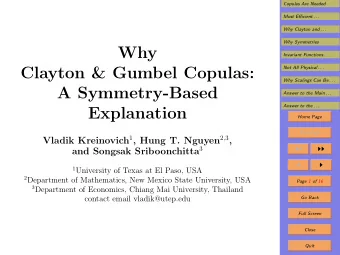 Why  Invariant Functions . . .  Clayton &amp; Gumbel Copulas:  Not All Physical . . .  Why Scalings