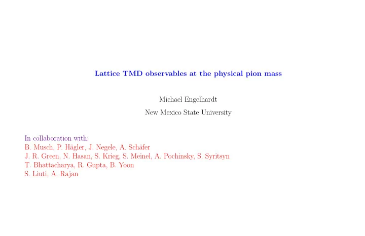 lattice tmd observables at the physical pion mass michael