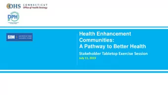 A Pathway to Better Health  Stakeholder Tabletop Exercise Session  July 11, 2019  Introduction