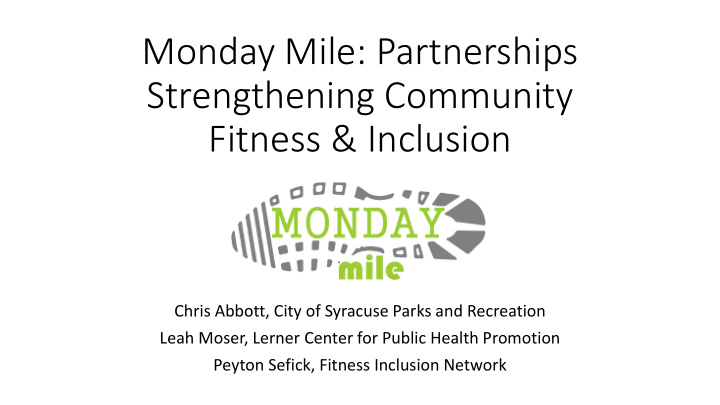 monday mile partnerships strengthening community fitness