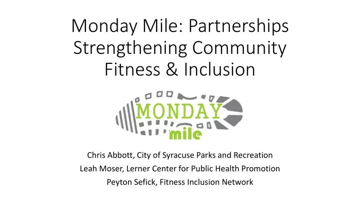 monday mile partnerships strengthening community fitness