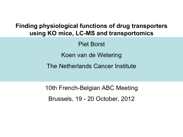 finding physiological functions of drug transporters