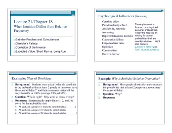 Lecture 21/Chapter 18  Certainty effect  These phenomena  Pseudocertainty effect  When Intuition