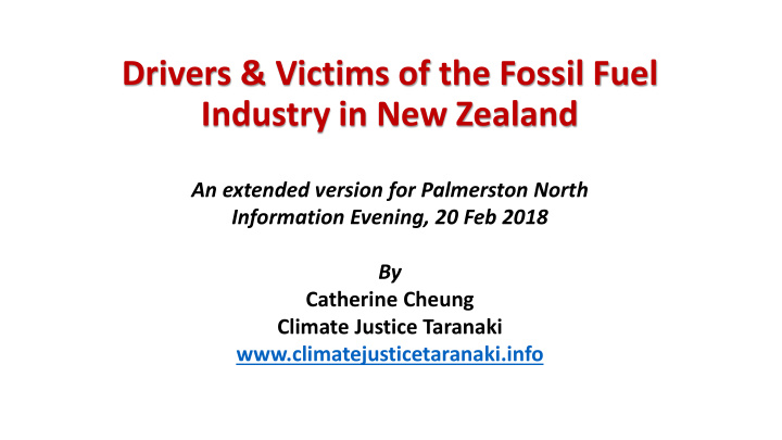 drivers victims of the fossil fuel industry in new zealand
