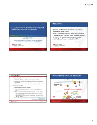 9/24/2018 D ISCLOSURES  Long-Term Intermittent Administration of  SPRMs: New Treatment Options