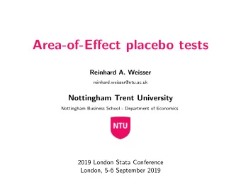 Area-of-Effect placebo tests  Reinhard A. Weisser  reinhard.weisser@ntu.ac.uk  Nottingham Trent