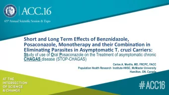 Short and Long Term Effects of Benznidazole,  Posaconazole, Monotherapy and their Combina?on in