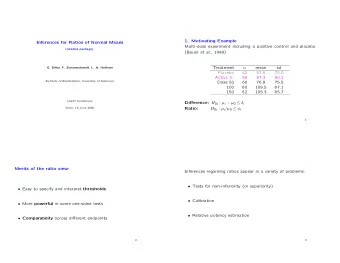1. Motivating Example  Inferences for Ratios of Normal Means  Multi-dose experiment including a