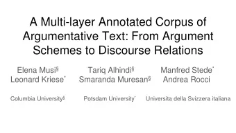 Argumentative Text: From Argument  Schemes to Discourse Relations Elena Musi  Tariq Alhindi