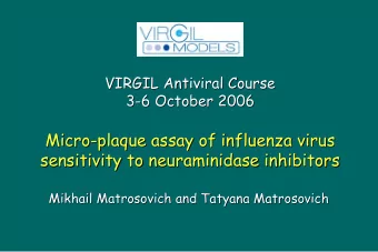 Micro-  -plaque assay of influenza virus  plaque assay of influenza virus  Micro  sensitivity to