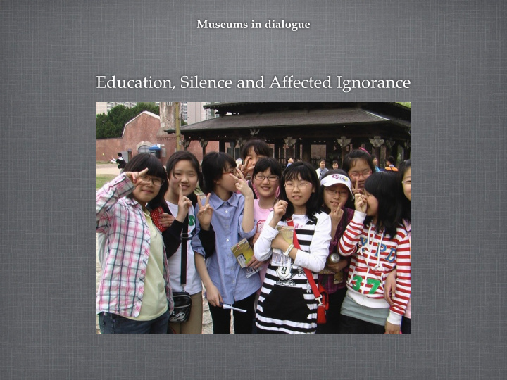 education silence and affected ignorance korea and japan