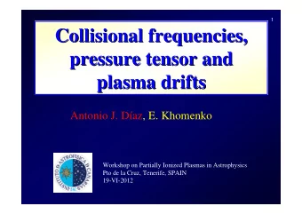 Collisional frequencies,  frequencies,  Collisional  pressure tensor and  pressure tensor and