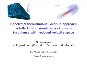 Spectral/Discontinuous Galerkin approach  to fully kinetic simulations of plasma  turbulence with