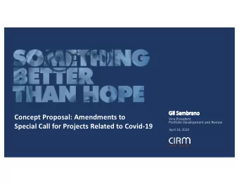 Concept Proposal: Amendments to  Vice President  Portfolio Development and Review  Special Call for