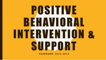 POSITIVE  BEHAVIORAL  INTERVENTION &amp;  SUPPORT  S U M M A RY  2 0 1 5 - 2 0 1 6  RISK VS.