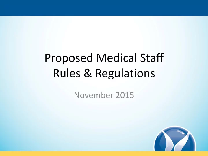 proposed medical staff