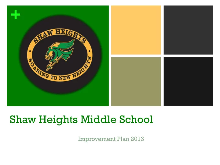 shaw heights middle school improvement plan 2013 shaw