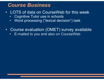 Course Business  LOTS of data on CourseWeb for this week  Cognitive Tutor use in schools