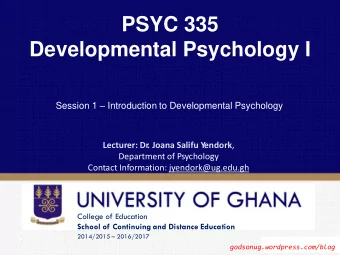 PSYC 335 Developmental Psychology I Session 1  Introduction to Developmental Psychology