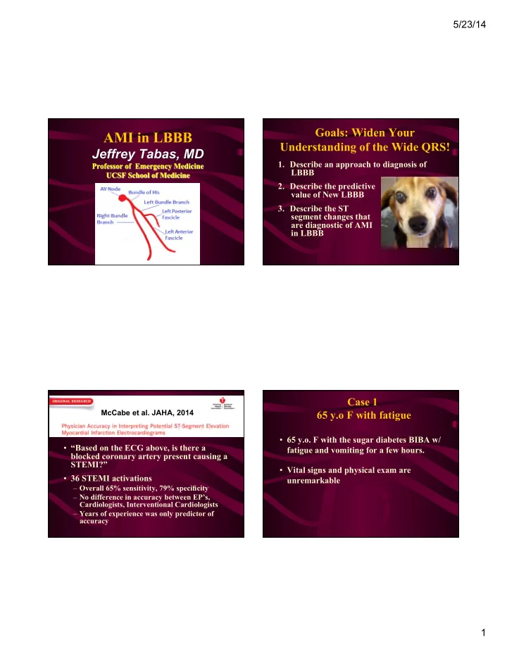 goals widen your understanding of the wide qrs